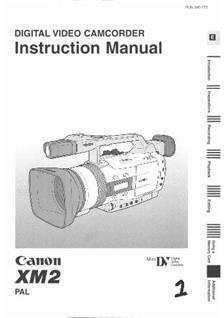 Canon XM 2 manual. Camera Instructions.